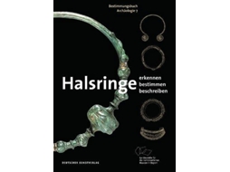 Livro Halsringe Erkennen Bestimmen Beschreiben Bestimmungsbuch Archäologie 7 German Edition de Angelika AbeggWigg Ronald Heynowski (Alemão)