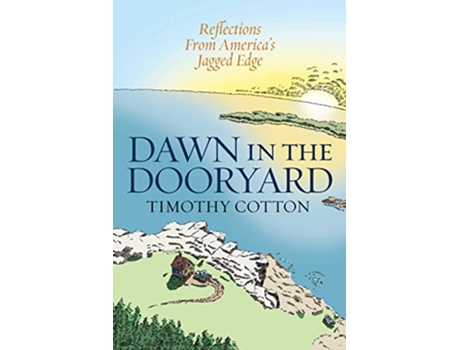 Livro Dawn in the Dooryard de Timothy Cotton (Inglês - Capa Dura)