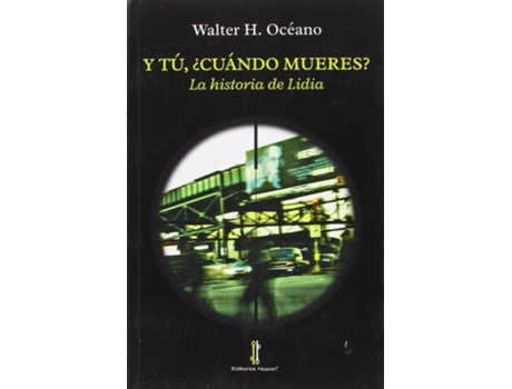 Livro Y Tú, ¿Cuándo Mueres? de VVAA (Espanhol)
