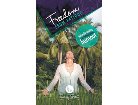 Livro Freedom from Fatigue de Tammy Guest (Inglês)