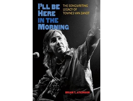 Livro Ill Be Here in the Morning de Brian T Atkinson (Inglês - Capa Dura)