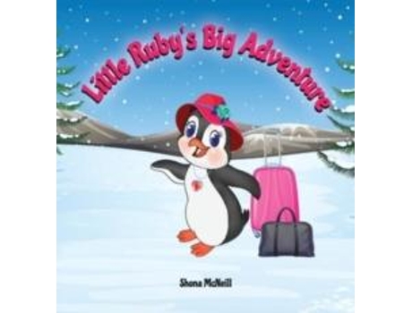 Livro Little Rubys Big Adventure De Shona Mcneill (inglês)