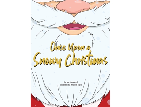 Livro Once Upon A Snowy Christmas De Farnsworth, Leo Et Al. (inglês)