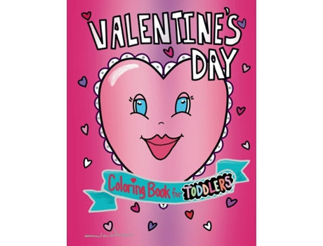 Livro Valentines Day Coloring Book for Toddlers de Jan Weaver (Inglês)