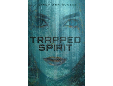 Livro TRAPPED SPIRIT de Cindy Ann Rogers (Inglês)