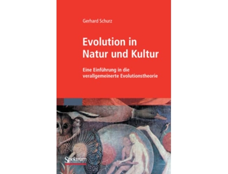 Livro Evolution in Natur und Kultur Eine Einführung in die verallgemeinerte Evolutionstheorie German Edition de G Schurz (Alemão)