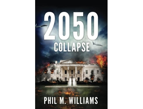 Livro 2050 Collapse book 5 de Phil M Williams (Inglês)