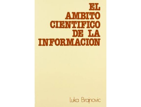 Livro El Ambito Cientifico de La Informacion de Luka Brajnovic (Espanhol)