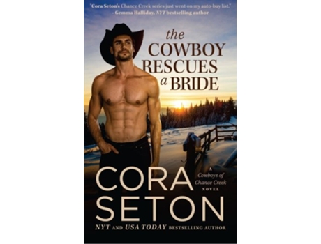 Livro The Cowboy Rescues a Bride Cowboys of Chance Creek de Cora Seton (Inglês)