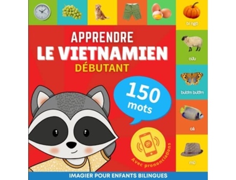 Livro Apprendre le vietnamien - 150 mots avec prononciation - Debutant de Goose and Books (Francês)