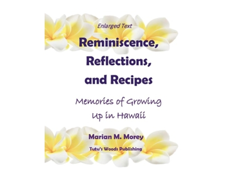 Livro Reminiscence, Reflections, And Recipes De Marian M Morey (inglês)