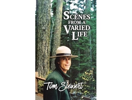 Livro Scenes from a Varied Life de Tom Siewert (Inglês - Capa Dura)