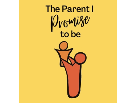 Livro The Parent I Promise To Be De Kaitlyn Joaquin (inglês)