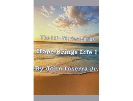 Livro Hope Brings Life 1 De John Inserra Jr (inglês)