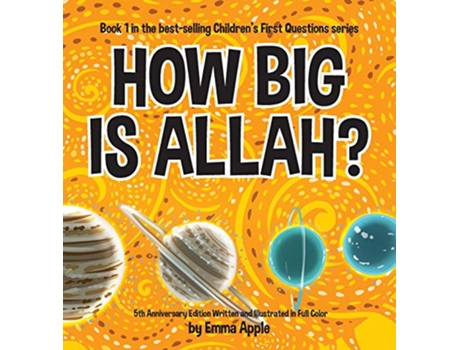 Livro How Big Is Allah Childrens First Questions de Emma Apple (Inglês)