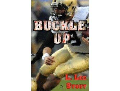 Livro Buckle Up De L Lee Stout (inglês)