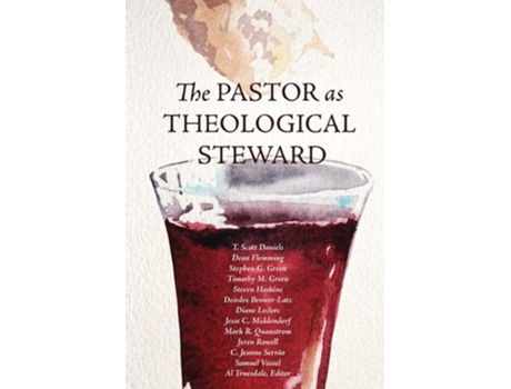 Livro The Pastor As Theological Steward De Jesse C Middendorf, Mark R Quanstrom Et Al. (inglês)
