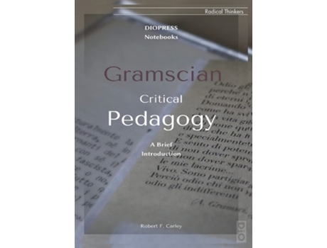 Livro Gramscian Critical Pedagogy De Robert Carley (inglês)