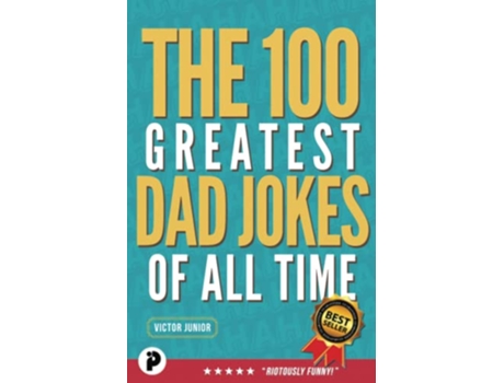 Livro The 100 Greatest Dad Jokes of AllTime de Victor Junior (Inglês)
