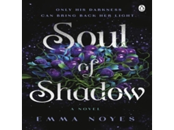 Livro Soul of Shadow de Emma Noyes (Inglês)