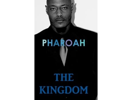 Livro The Kingdom A Testimony de Dapharoah69 (Inglês - Capa Dura)