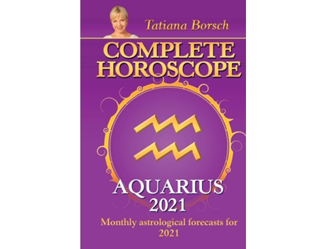 Livro Complete Horoscope AQUARIUS 2021 de Tatiana Borsch (Inglês)