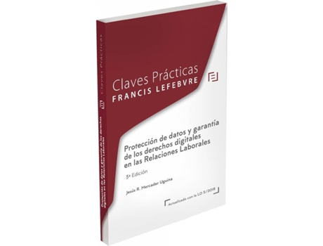 Livro Claves Prácticas Protección De Datos Y Garantía De Los Derechos Digitales En Las Relaciones Laborales de Lefebvre-El Derecho (Espanhol)