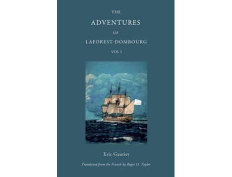 Livro The Adventures Of Laforest - Dombourg Volume One De Eric Gautier (inglês)