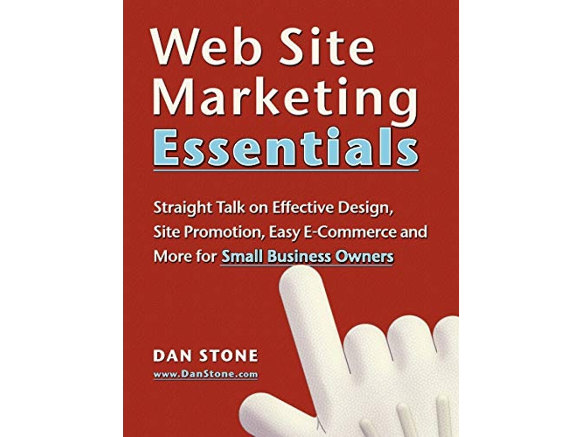 Livro Web Site Marketing Essentials de Dan Professor Stone (Inglês)
