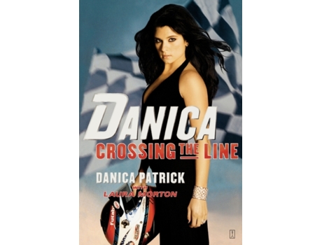 Livro Danica--Crossing the Line Danica Patrick (Inglês)