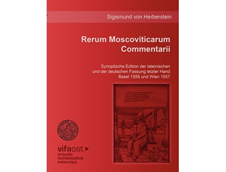 Livro Rerum Moscoviticarum Commentarii German Edition de Sigismund Von Herberstein (Alemão)