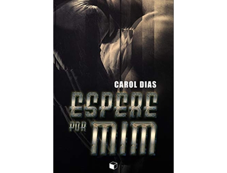 Livro Espere Por Mim de Carol Dias (Português)