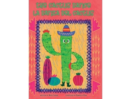 Livro The Cactus Dance La Danza del Cactus de April Lesher (Inglês)