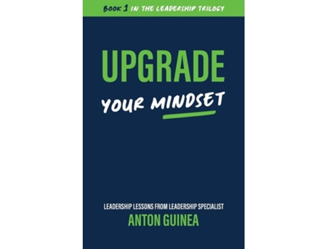 Livro Upgrade Your Mindset de Anton Guinea (Inglês)