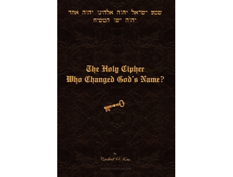 Livro The Holy Cipher: Who Changed God's Name? Norbert H. Kox (Inglês)