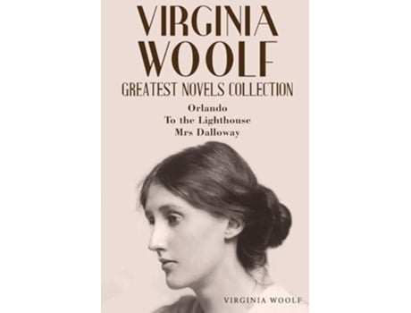 Livro Virginia Woolf Greatest Novels Collection Orlando, To the Lighthouse, Mrs Dalloway de Virginia Woolf (Inglês)