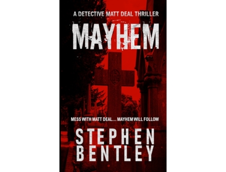 Livro Mayhem: A Detective Matt Deal Thriller de Stephen Bentley (Inglês)