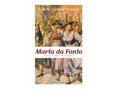 Maria da Fonte CAMILO CASTELO BRANCO