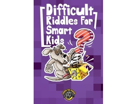 Livro Difficult Riddles For Smart Kids 300 More Difficult Riddles And Brain Teasers Your Family Will Love De Cooper The Pooper (inglês)