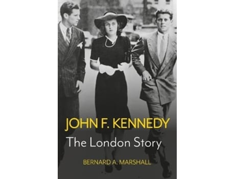 Livro John F. Kennedy de Bernard A Marshall (Inglês - Capa Dura)