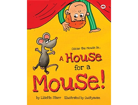 Livro A House for a Mouse Oscar the Mouse in Red Beetle Childrens Picture Books Ages 38 de Lisette Starr Lisette Starr (Inglês)