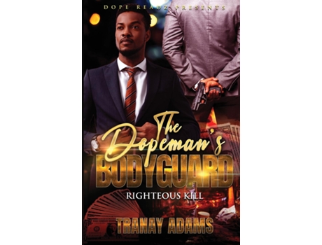 Livro THE DOPEMANS BODYGUARD de Tranay Adams (Inglês)