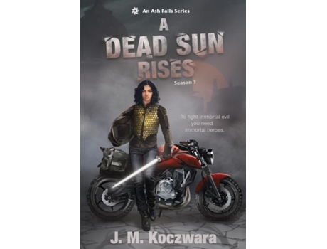 Livro A Dead Sun Rises An Ash Falls Series De J M Koczwara (inglês)