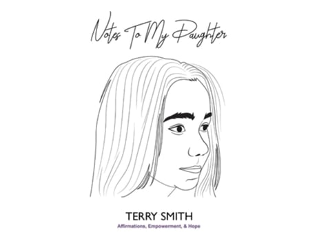 Livro Notes To My Daughter De Terry James Smith (inglês - Capa Dura)