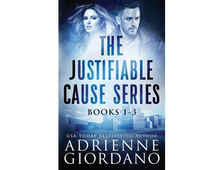 Livro Justifiable Cause Romantic Suspense Series Box Set A Sexy, Action-packed Romantic Adventure Series. De Adrienne Giordano (inglês)