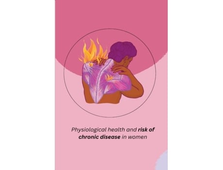 Livro Physiological health and risk of chronic disease in women de Neena, Khatri et al. (Inglês)