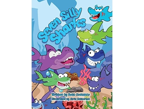 Livro Seven Silly Sharks De Beth Costanzo (inglês - Capa Dura)