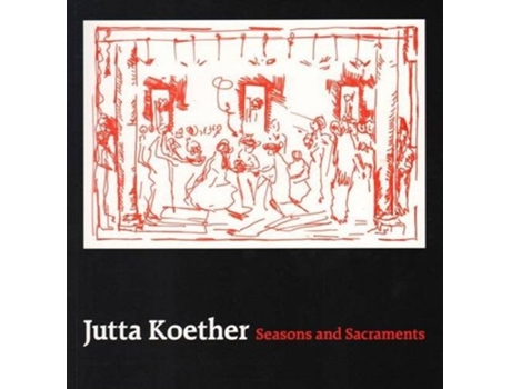 Livro Jutta Koether - Seasons and Sacraments de Jay Sanders, Jutta Koether et al. (Inglês)