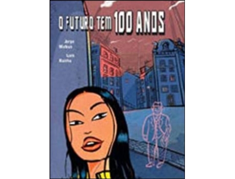 Livro O Futuro tem 100 Anos de Luís Rainha e Jorge Mateus