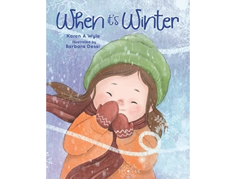 Livro When Its Winter de Karen A Wyle (Inglês)